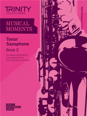Musical Moments - Tenor Saxophone Book 2: Saxophon
