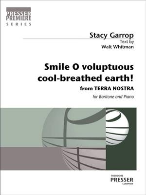 Stacy Garrop: Smile O voluptuous cool-breathed earth: Gesang mit Klavier