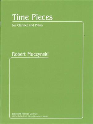 Robert Muczynski: Time Pieces Opus 43: Klarinette mit Begleitung