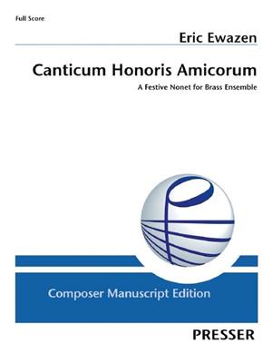 Eric Ewazen: Canticum Honoris Amicorum: Blechbläser Ensemble