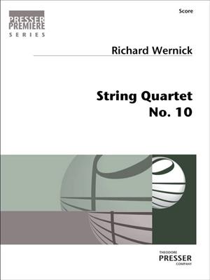 Richard Wernick: String Quartet No. 10 - Score: Streichquartett