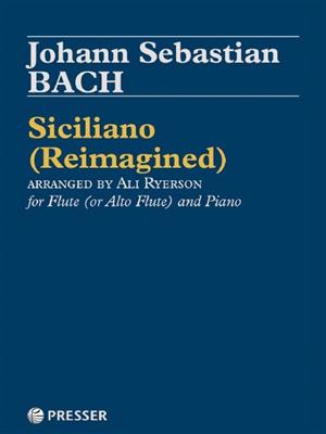 Johann Sebastian Bach: Siciliano: (Arr. Ali Ryerson): Flöte mit Begleitung