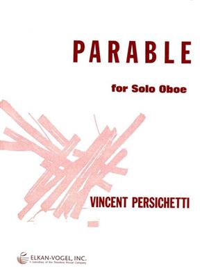 Vincent Persichetti: Parable for Solo Oboe, Opus 109: Oboe Solo