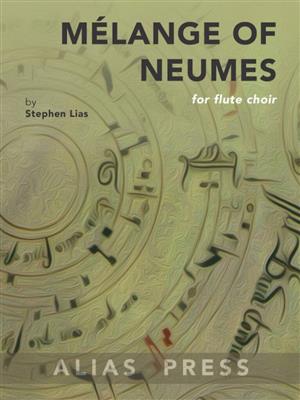 Stephen Lias: Mélange of Neumes : Flöte Ensemble