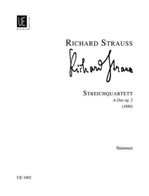 Richard Strauss: String Quartett Op 2 A major: Streichquartett