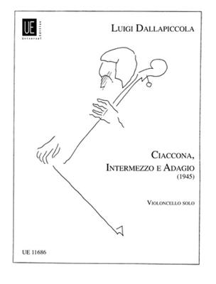 Luigi Dallapiccola: Ciaccona, Intermezzo E Adagio: Cello Solo