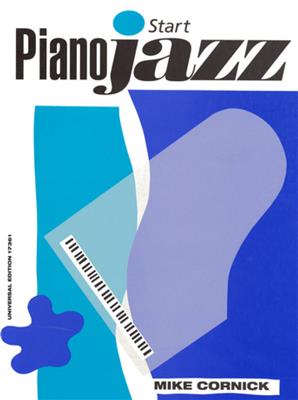 Mike Cornick: Start Piano Jazz: Klavier Solo