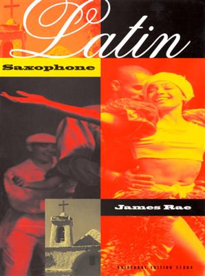 James Rae: Latin Saxophone: Altsaxophon mit Begleitung