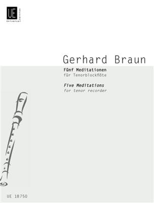 Gerhard Braun: 5 Meditationen: Tenorblockflöte