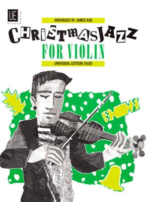Christmas Jazz Violin: (Arr. James Rae): Violine mit Begleitung