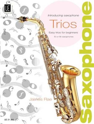 James Rae: Introducing Saxophone Trios: Saxophon Ensemble