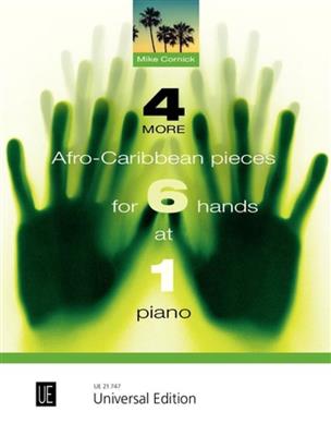 Mike Cornick: 4 More Afro-Caribbean Pieces: Klavier vierhändig