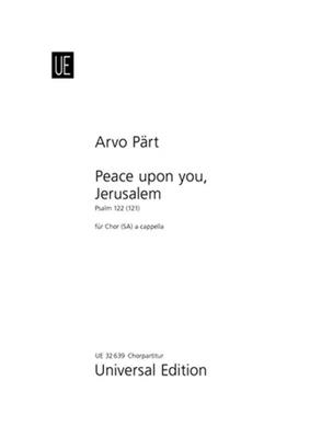 Arvo Pärt: Peace upon you, Jerusalem: Frauenchor mit Begleitung