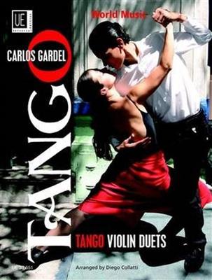 Carlos Gardel: World Music Tango: (Arr. Diego Marcelo Collatti): Violin Duett