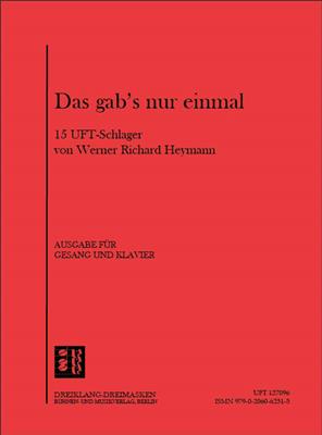 Werner Richard Heymann: Das gab's nur einmal, 15 UFA-Schlager: Gesang mit Klavier