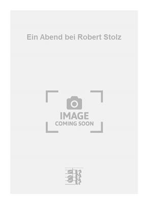 Robert Stolz: Ein Abend bei Robert Stolz: Orchester