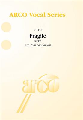 Fragile: (Arr. Tom Grondman): Gemischter Chor mit Begleitung