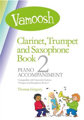 Thomas Gregory: Vamoosh Clarinet, Trumpet & Sax Book 2 Piano Acc.: Klavier Begleitung