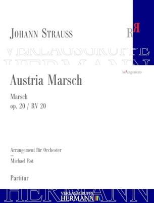 Johann Strauss Jr.: Austria Marsch Op. 20 RV 20: (Arr. Michael Rot): Orchester