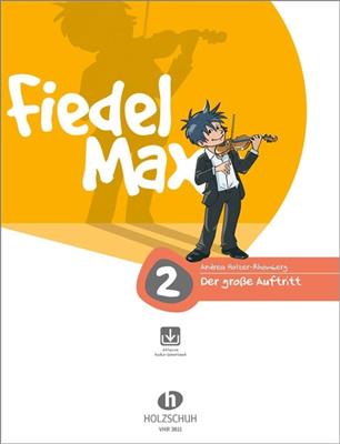 Andrea Holzer-Rhomberg: Fiedel Max - Der große Auftritt, Band 2: Violine Solo