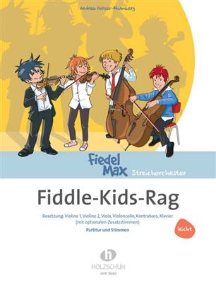 Andrea Holzer-Rhomberg: Fiddle-Kids- Rag: Streichensemble