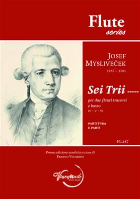 Josef Myslivecek: Sei Trii: Flöte Ensemble