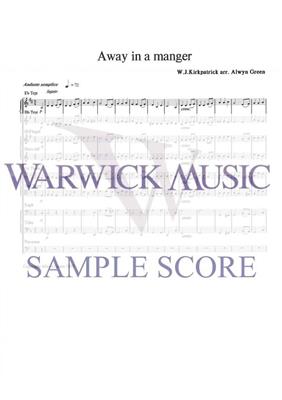 William J. Kirkpatrick: Away in a Manger: (Arr. Alwyn Green): Blechbläser Ensemble
