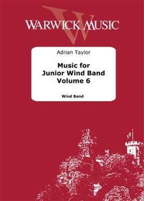 Adrian Taylor: Music for Junior Wind Band - Vol. 6: Blasorchester