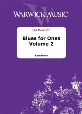 Ian Morrison: Blues for Ones Volume 2: Saxophon