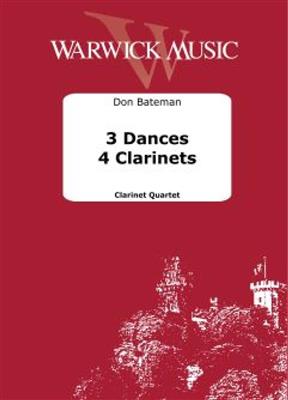 Don Bateman: 3 Dances 4 Clarinets: Klarinette Ensemble