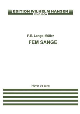 P.E. Lange Muller: Fem Sange Op. 1: Gesang mit Klavier