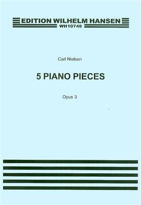 Carl Nielsen: Five Pieces For Piano Op.3: Klavier Solo
