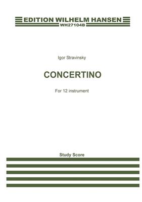 Igor Stravinsky: Concertino (1952) for 12 Instruments: Kammerensemble