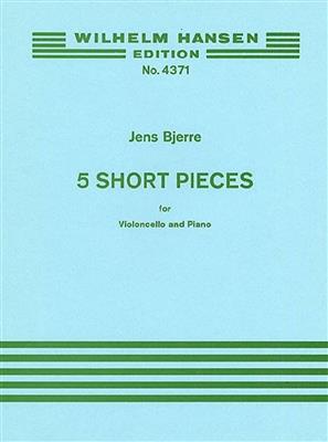 Jens Bjerre: Five Short Pieces For Cello and Piano: Cello mit Begleitung