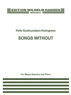 Pelle Gudmundsen-Holmgreen: Songs Without: Gesang mit Klavier