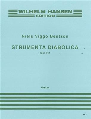 Niels Viggo Bentzon: Strumenta Diabolica Op.664: Gitarre Solo