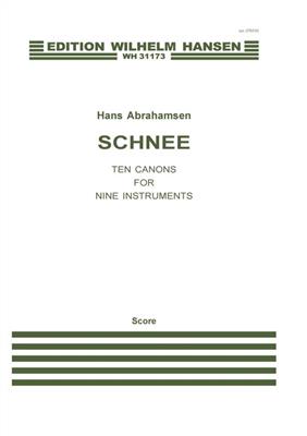 Hans Abrahamsen: Schnee - Ten Canons For Nine Instruments: Kammerensemble