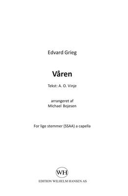 Edvard Grieg: Våren: (Arr. Michael Bojesen): Frauenchor mit Begleitung