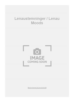 Rued Langgaard: Lenaustemninger / Lenau Moods: Gesang Solo