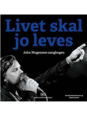 Livet Skal Jo Leves: Melodie, Text, Akkorde