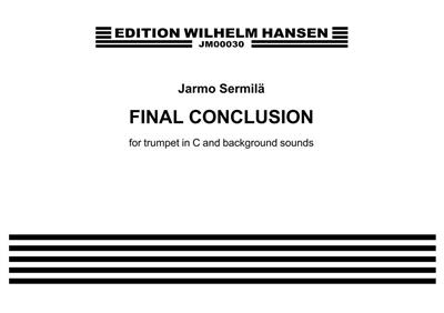 Jarmo Sermilä: Final Conclusion: Trompete Solo