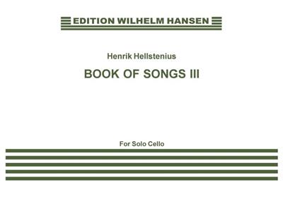 Henrik Hellstenius: Book Of Songs III: Cello Solo