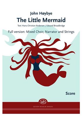 John Høybye: The Little Mermaid: Gemischter Chor mit Ensemble