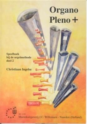 Christiaan Ingelse: Organo Pleno Plus 2 (Speelboek): Orgel