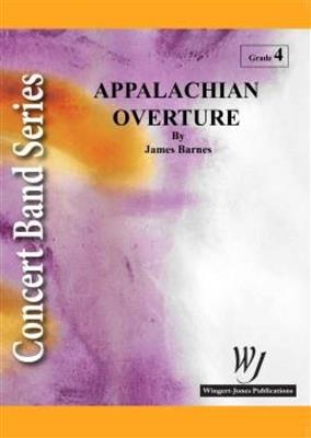 James Barnes: Appalachian Overture: Blasorchester