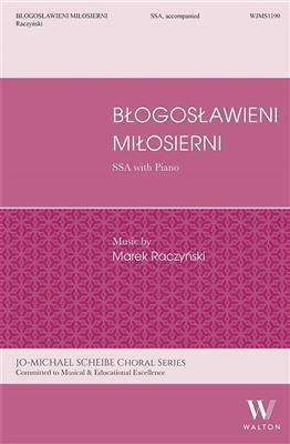 Marek Raczyński: Błogosławieni miłosierni: Frauenchor mit Klavier/Orgel
