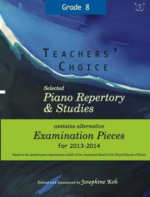 Teachers' Choice 2013-2014 Grades 8: Klavier Solo