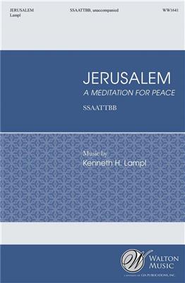 Kenneth Lampl: Jerusalem: Gemischter Chor A cappella