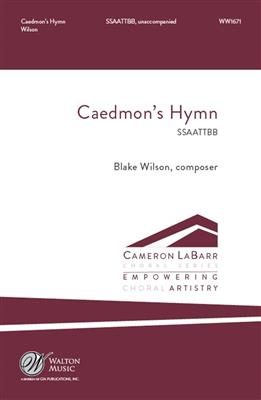 Blake Wilson: Caedmon's Hymn: Gemischter Chor A cappella