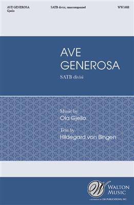 Ola Gjeilo: Ave Generosa: Gemischter Chor A cappella